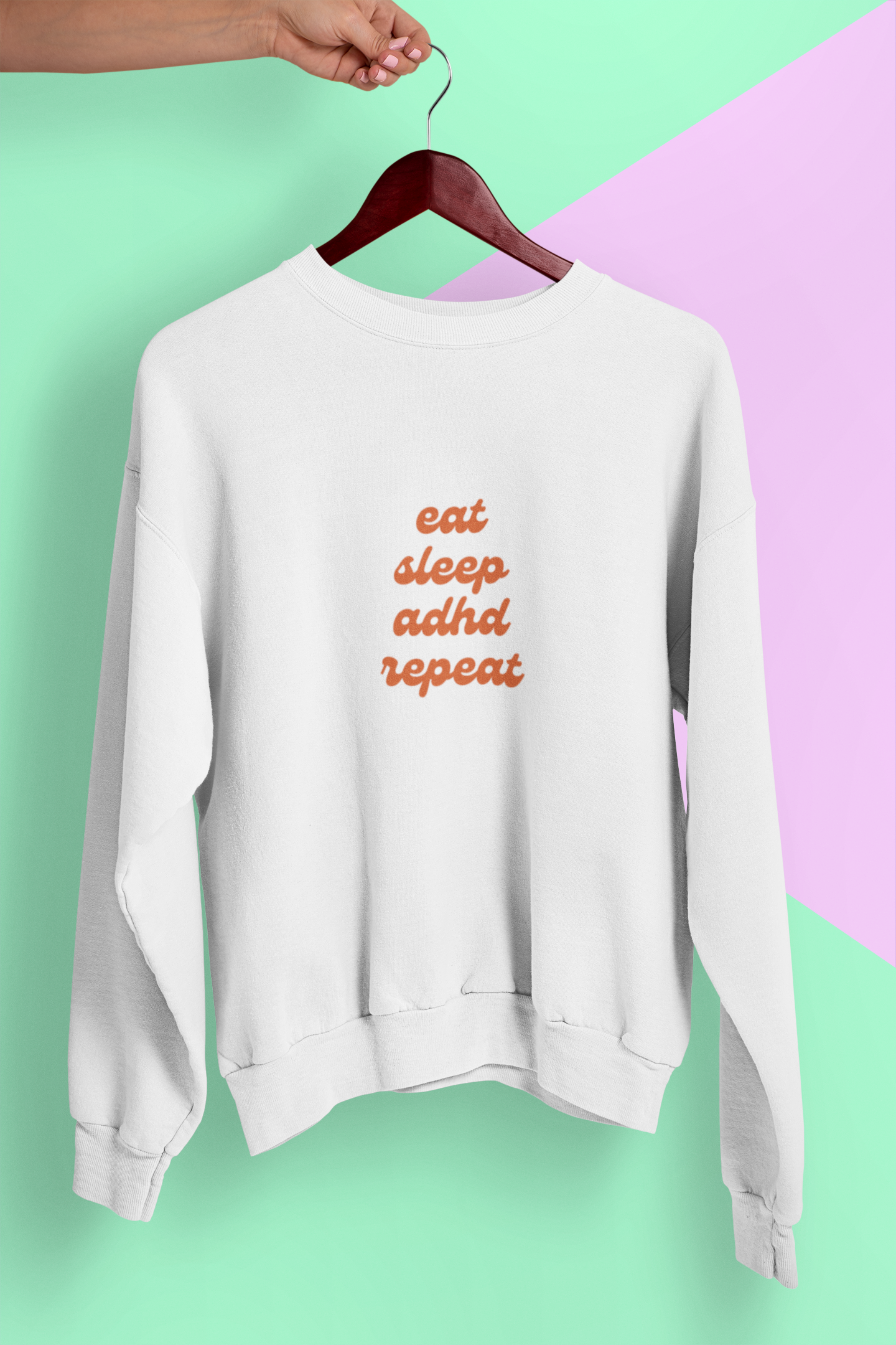 Eat Sleep ADHD Repeat női pulóver az ADHD elfogadtatásáért ADHD eLfogadás Büszkeség Zizegjünk.hu